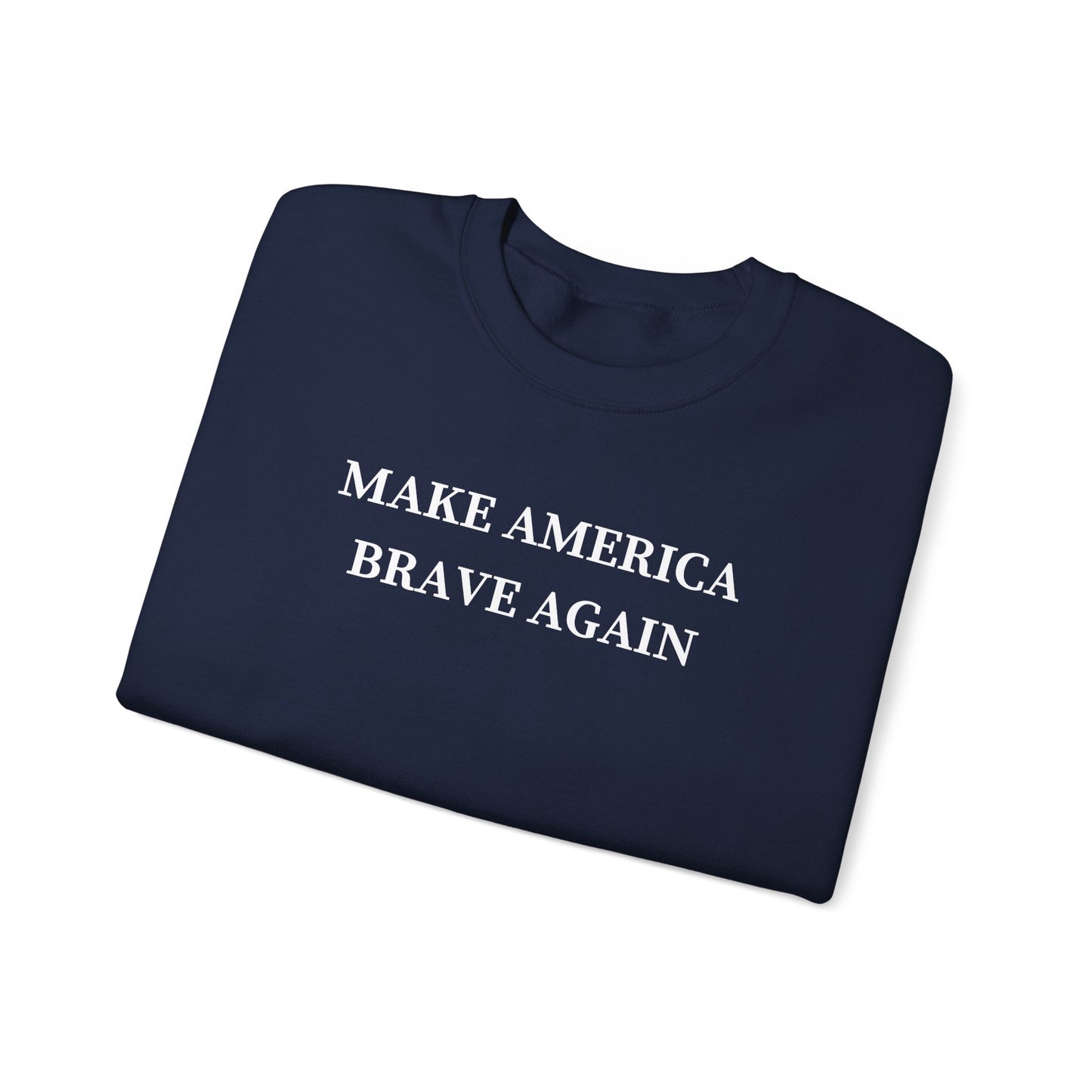 MAKE AMERICA BRAVE AGAIN SWEATER