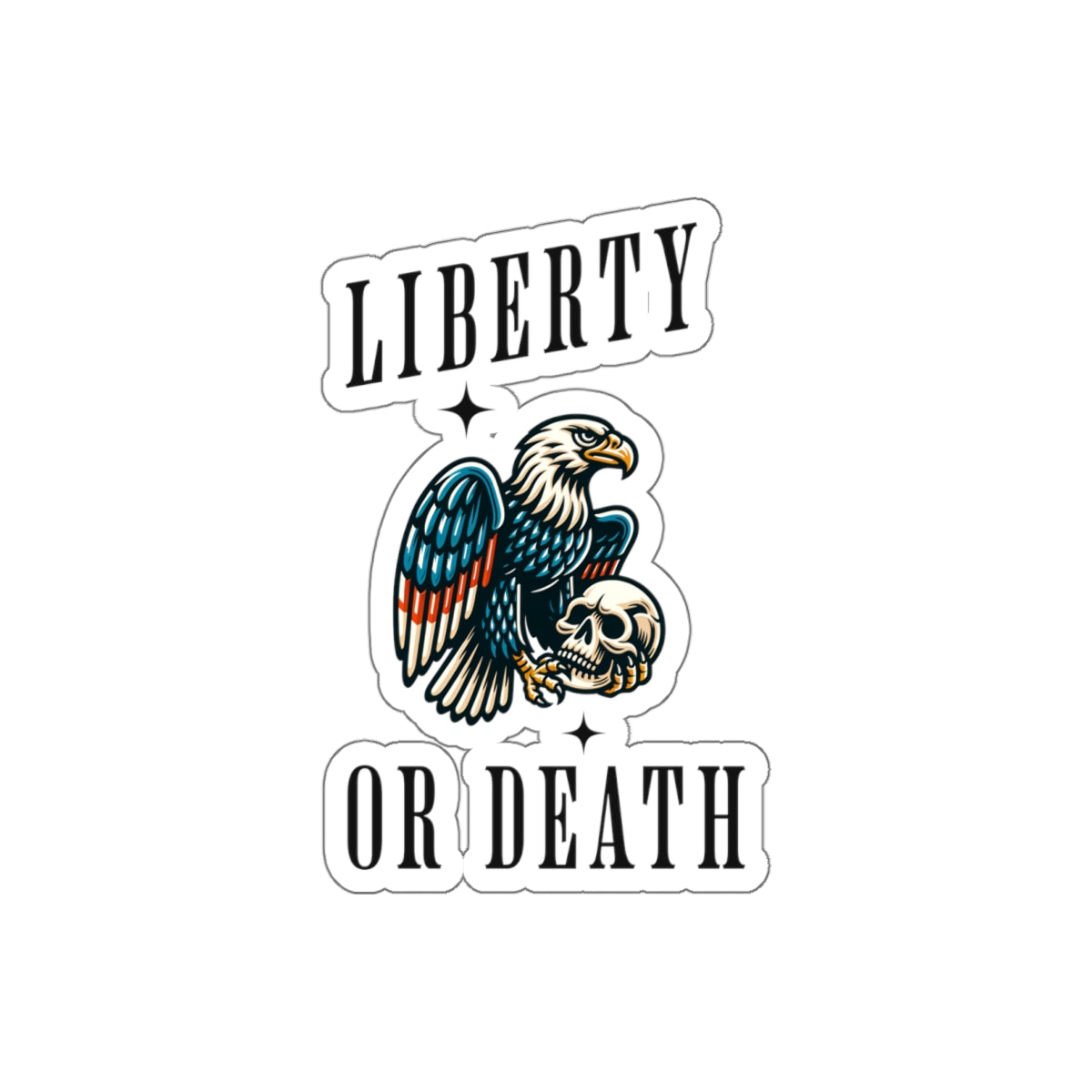 LIBERTY OR DEATH STICKER